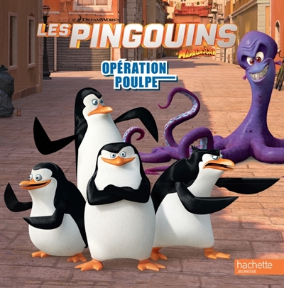 Les pingouins : Opération poulpe