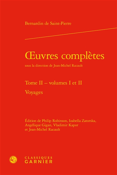 Oeuvres complètes. Vol. 2. Voyages : volumes 1 et 2