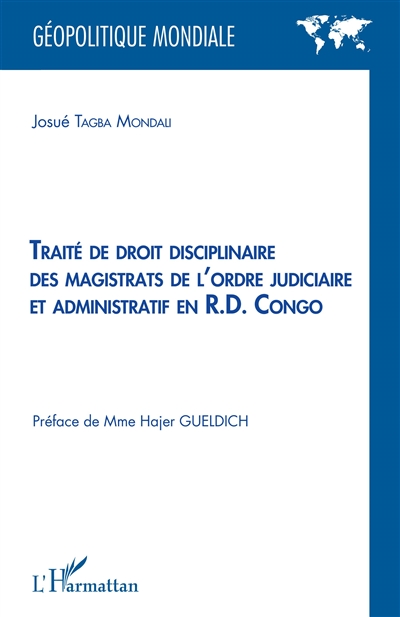 Traité de droit disciplinaire des magistrats de l'ordre judiciaire et administratif en RD Congo