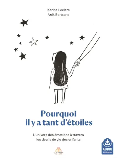 Cartes : Pourquoi il y a tant d'étoiles : l'univers des émotions à travers les deuils de vie des enfants