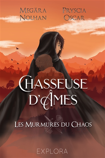 Chasseuse d'Ames : III : Les murmures du chaos