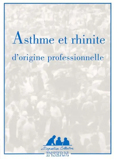 Asthme et rhinite d'origine professionnelle
