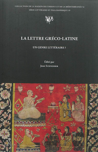 La lettre gréco-latine, un genre littéraire ?