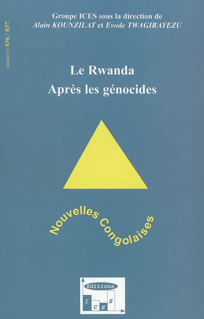 Nouvelles congolaises, n° 36-37. Le Rwanda après les génocides