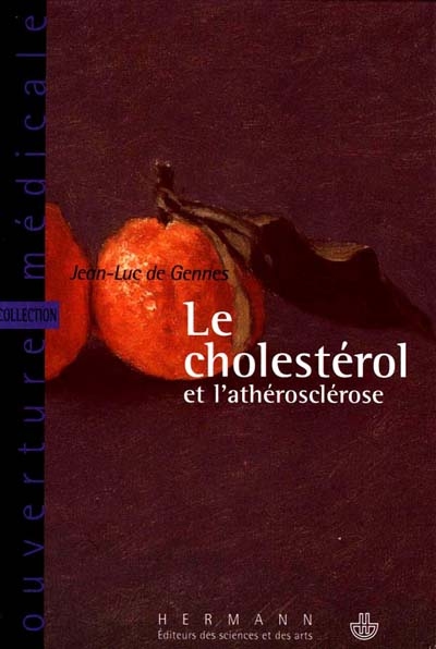 Le cholestérol et l'athérosclérose