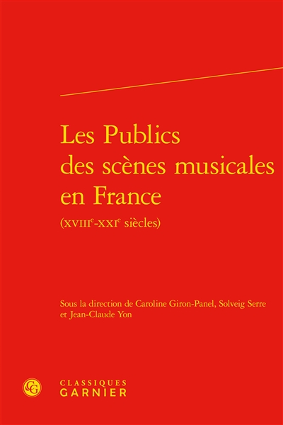 Les publics des scènes musicales en France (XVIIIe-XXIe siècles)