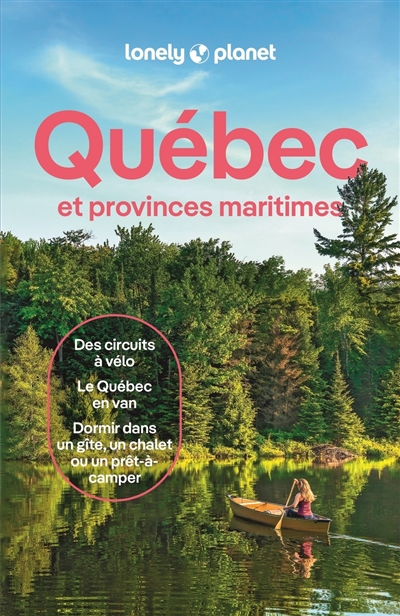 Québec : et provinces maritimes