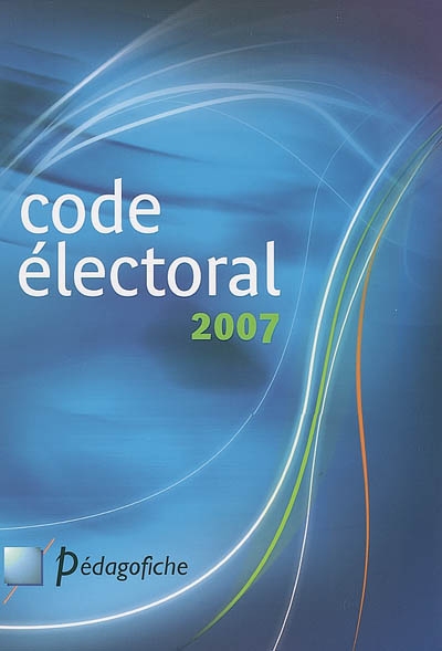 Code électoral 2007
