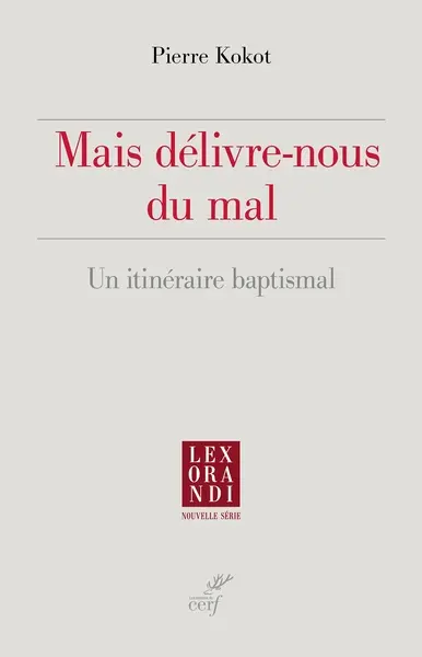 Mais délivre-nous du mal