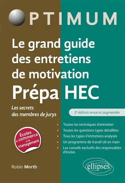 Le grand guide des entretiens de motivation prépa HEC : les secrets des membres de jurys