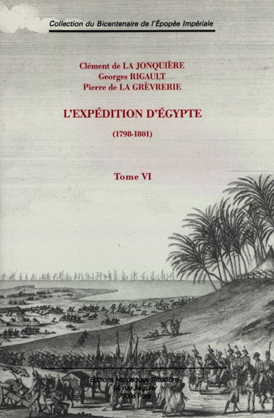 L'expédition d'Egypte : 1798-1801. Vol. 6
