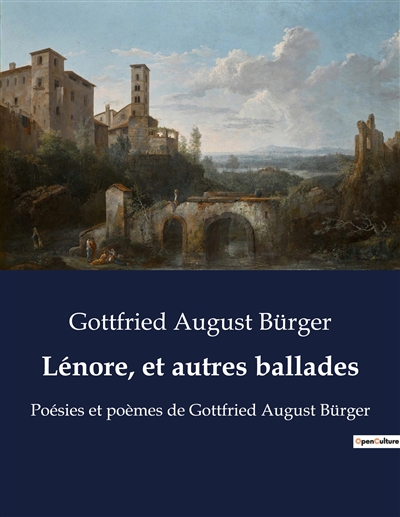 Lénore, et autres ballades : Poésies et poèmes de Gottfried August Bürger