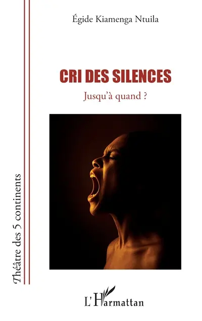 Cri des silences : jusqu'à quand ?