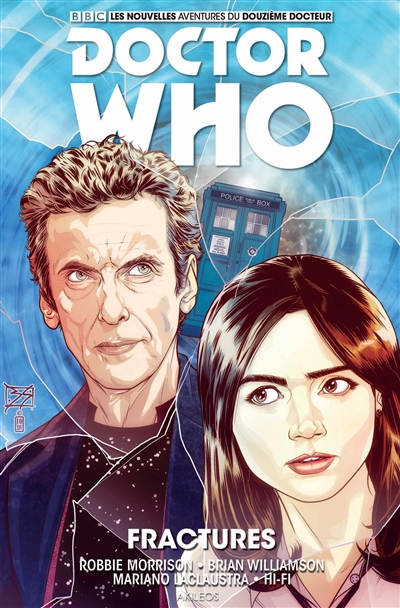 Doctor Who. Les nouvelles aventures du douzième docteur. Vol. 2. Fractures