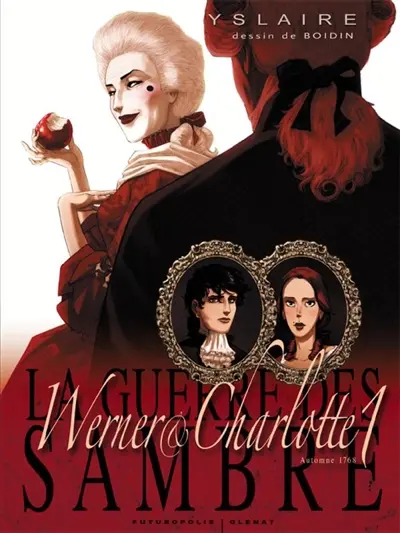 La guerre des Sambre. Werner & Charlotte. Vol. Chapitre 1. L'éternité de Saintange : automne 1768