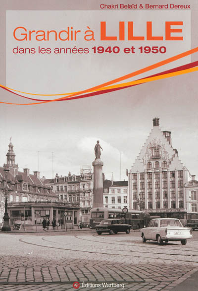 Grandir à Lille dans les années 1940 et 1950