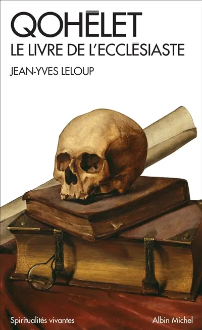 Qohélet : le livre de l'Ecclésiaste