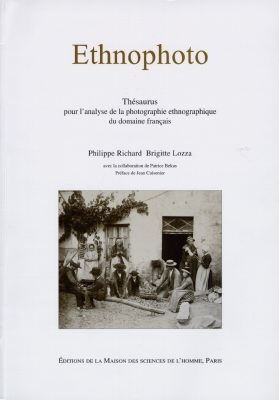 Ethnophoto : thésaurus pour l'analyse de la photographie ethnographique du domaine français