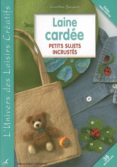 Laine cardée, petits sujets incrustés : 38 modèles