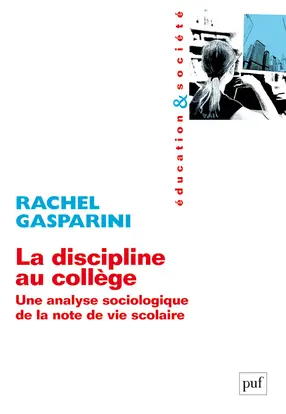 La discipline au collège : une analyse sociologique de la note de vie scolaire