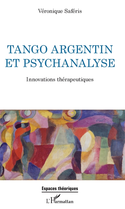 Tango argentin et psychanalyse : innovations thérapeutiques