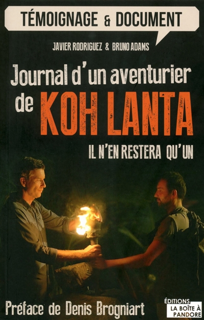 Journal d'un aventurier de Koh-Lanta : il n'en restera qu'un