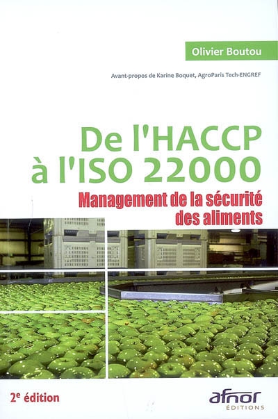 Management de la sécurité des aliments : de l'HACCP à l'ISO 22000