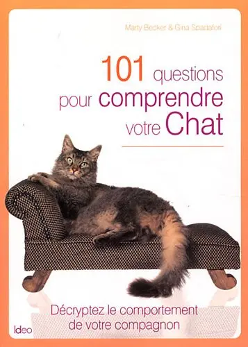 101 questions pour comprendre votre chat