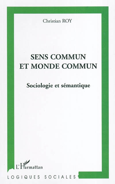 Sens commun et monde commun : sociologie et sémantique