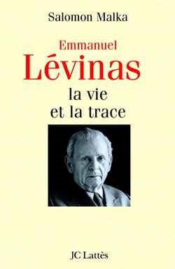 Emmanuel Levinas : la vie et la trace