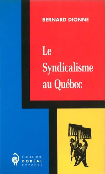 Le Syndicalisme au Québec 1