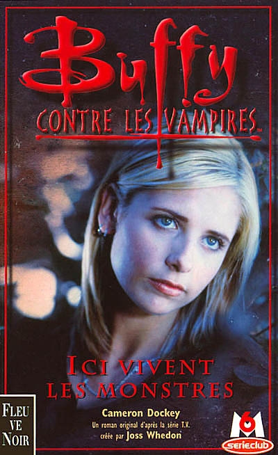 Buffy contre les vampires. Vol. 22. Ici vivent les monstres