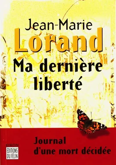 Ma dernière liberté