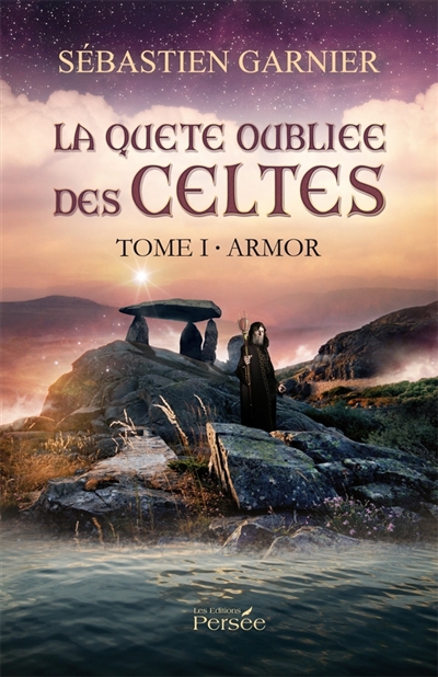 La quête oubliée des Celtes. Vol. 1. Armor