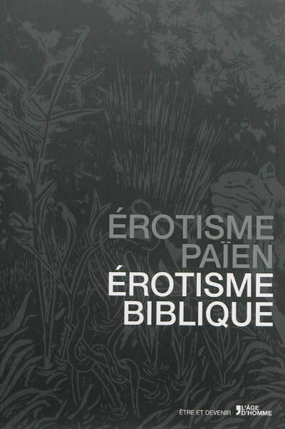 Erotisme païen érotisme biblique : le Banquet et le Cantique des Cantiques
