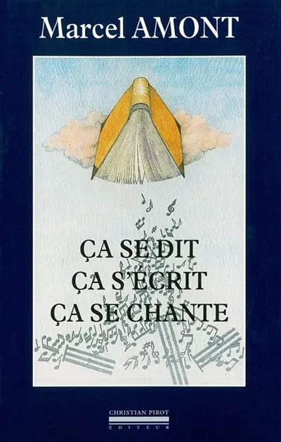 Ca se dit, ça s'écrit, ça se chante