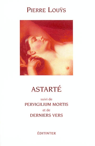 Astarté. Pervigilium Mortis. Derniers vers