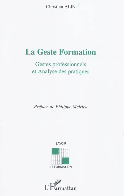 La geste formation : gestes professionnels et analyse des pratiques