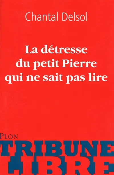 La détresse du petit Pierre qui ne sait pas lire