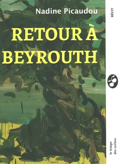 Retour à Beyrouth : récit