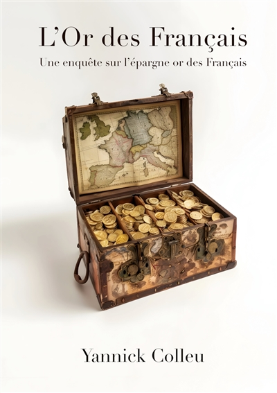 L'Or des Français : Une enquête sur l'épargne or des Français