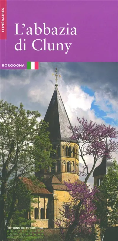 L'abbazia di Cluny : Borgogna