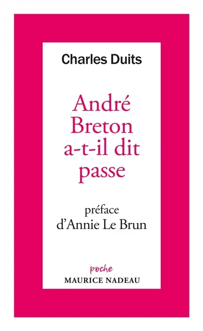 André Breton a-t-il dit passe
