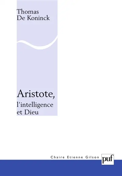 Aristote, l'intelligence et Dieu