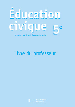 Education civique et vie de classe, 5e : livre du professeur
