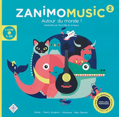 Zanimomusic. Vol. 2. Autour du monde !