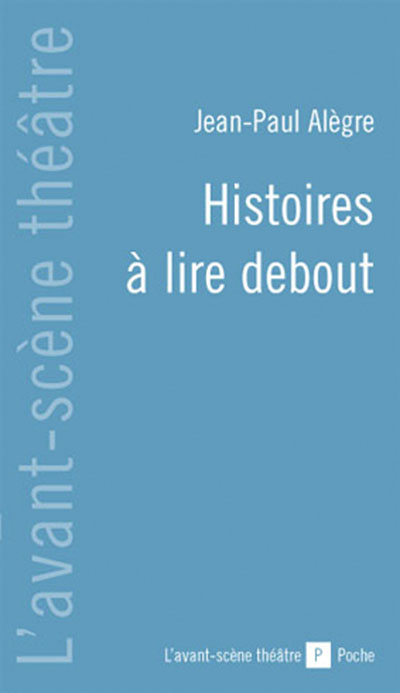 Histoires à lire debout