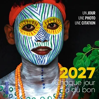 Chaque jour a du sens, 2027 : un jour, une photo, une parole