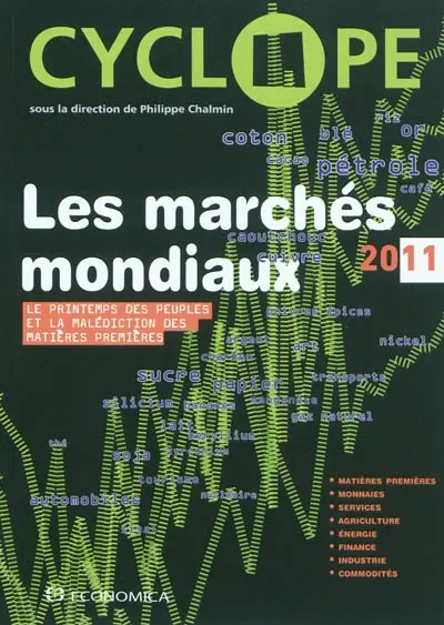 Cyclope 2011 : les marchés mondiaux : le printemps des peuples et la malédiction des matières premières