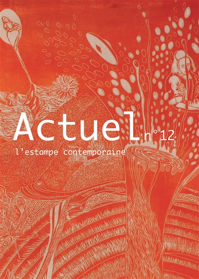 Actuel de l'estampe contemporaine, n° 12